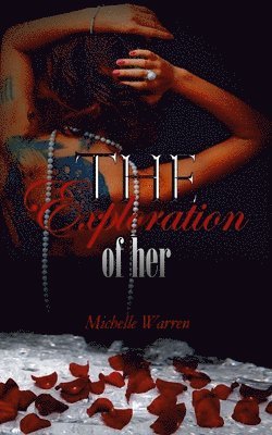 Michelle Warren - The Exploration of Her, Häftad