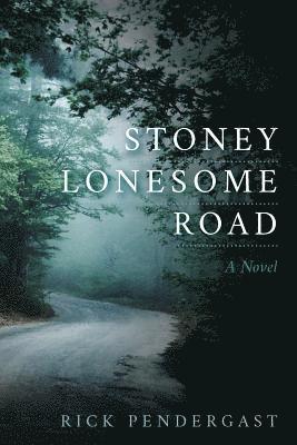 bokomslag Stoney Lonesome Road