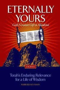 bokomslag Eternally Yours: God's Greatest Gift To Mankind - Exodus