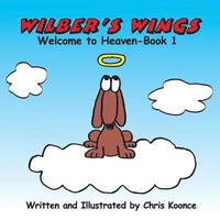 bokomslag Wilber's Wings: Welcome to heaven