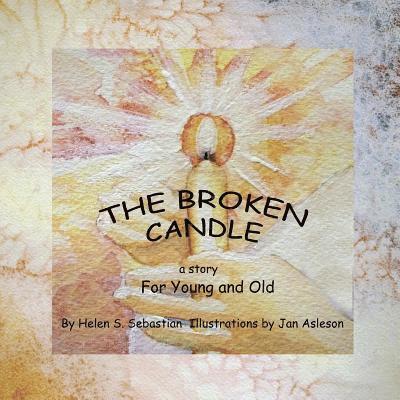 Helen S. Sebastion, Helen S Sebastion - The Broken Candle, Häftad
