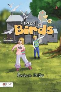 bokomslag I Love Birds