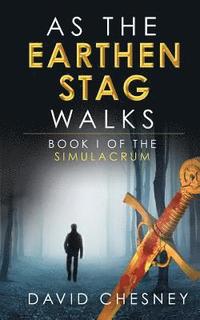 bokomslag As the Earthen Stag Walks