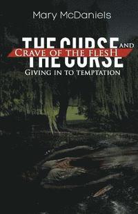 bokomslag Curse and Crave of the Flesh