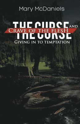 bokomslag Curse and Crave of the Flesh