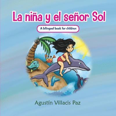 La Niña y el Señor Sol: La niña que salvo al mundo de su destrucción 1