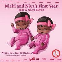 bokomslag Nicki and Niya's First Year: Baby A Meets Baby B