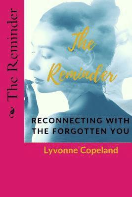 bokomslag The Reminder: Reconnecting With the Forgotten You