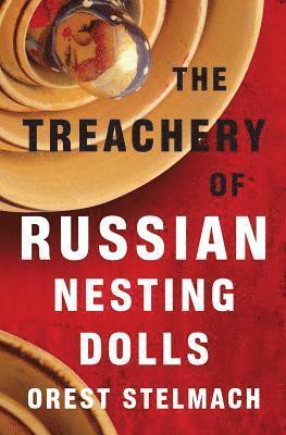 The Treachery of Russian Nesting Dolls 1