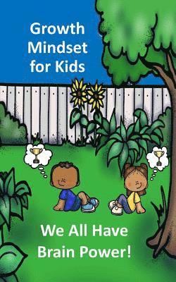 Growth Mindset for Kids: We All Have Brainpower