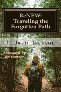 bokomslag ReNEW: Traveling the Forgotten Path