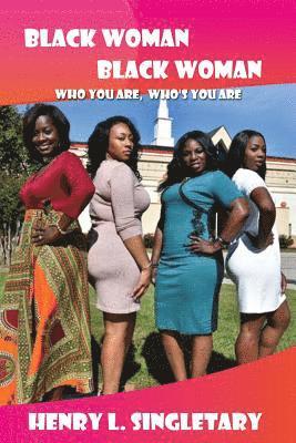 Henry Lewis Singletary - Black Woman Black Woman, Häftad