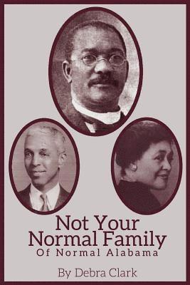 Debra Clark - Not Your Normal Family: of Normal Alabama, Häftad