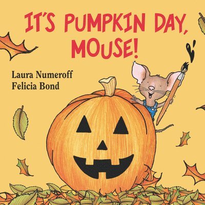 It's Pumpkin Day, Mouse! 1