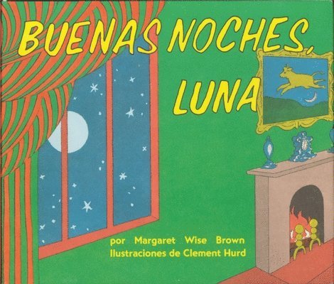 Buenas Noches Luna / Goodnight Moon