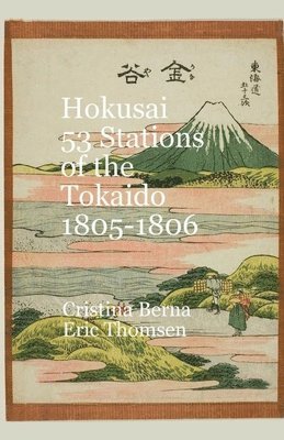 bokomslag Hokusai 53 Stations of the Tokaido 1805-1806