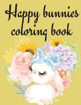 Happy Bunnies Coloring Book 1