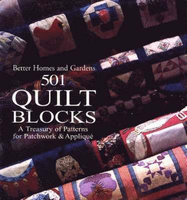 501 Quilt Blocks: A Treasury of Patterns for Patchwork and Applique