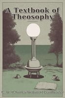 C W (Charles Webster) Leadbeater - Textbook of Theosophy, Häftad