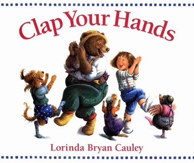 Lorinda Bryan Cauley - Clap Your Hands, Häftad