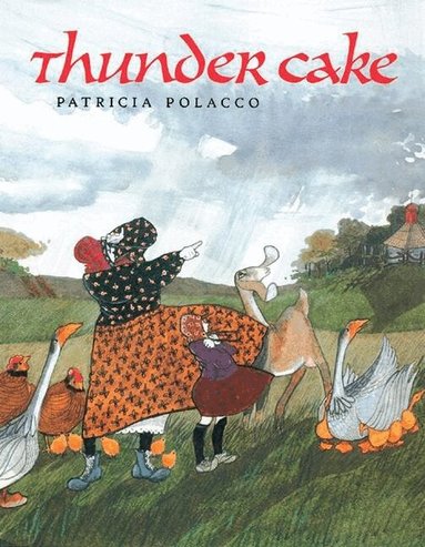 Patricia Polacco - Thunder Cake, Häftad
