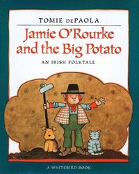 bokomslag Jamie O'Rourke and the Big Potato