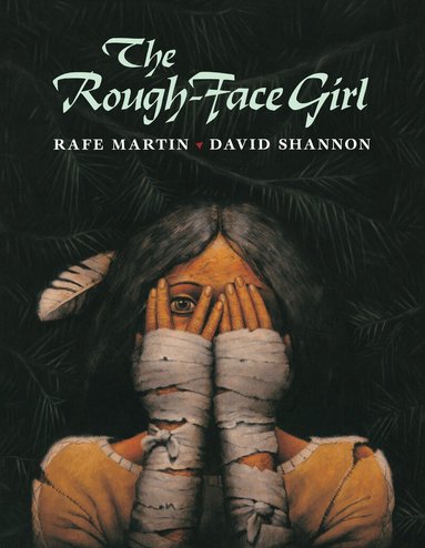 Rafe Martin - Rough-Face Girl, Häftad
