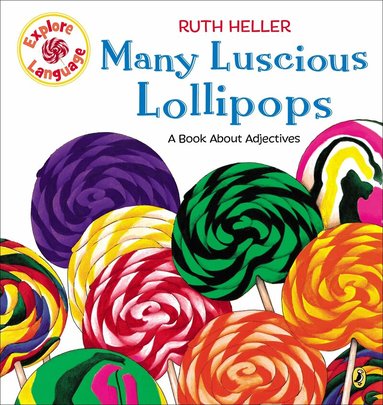 Ruth Heller - Many Luscious Lollipops, Häftad
