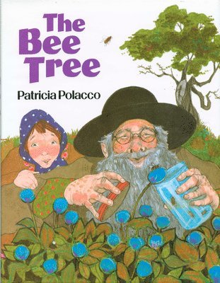 Patricia Polacco - The Bee Tree, Häftad