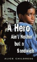 A Hero Ain't Nothin' But a Sandwich