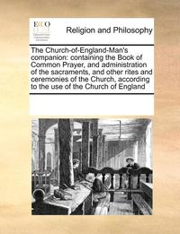 bokomslag The Church-Of-England-Man's Companion