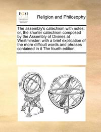 bokomslag assembly's catechism with notes