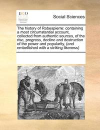 bokomslag History of Robespierre
