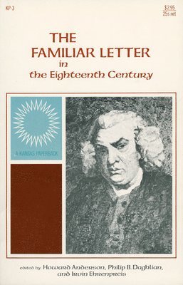 Howard Anderson, Philip B. Daghlian, Irvin Ehrenpries - Familiar Letter in the Eighteenth Century, Häftad