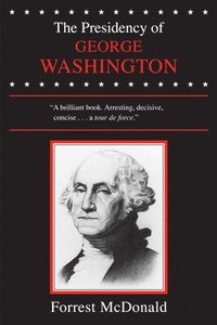 bokomslag The Presidency of George Washington