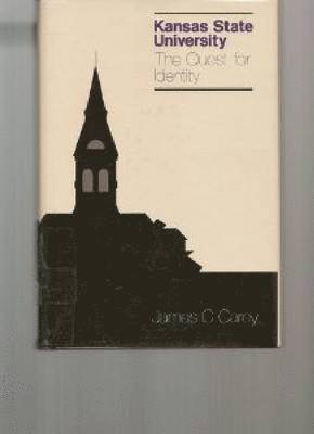 James C. Carey - Kansas State University, Inbunden