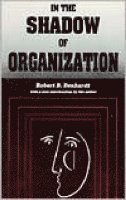 bokomslag In the Shadow of Organization