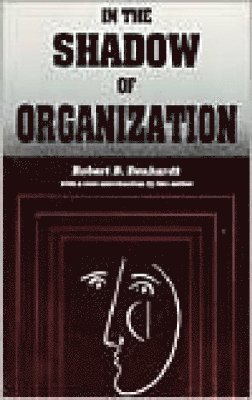 In the Shadow of Organization