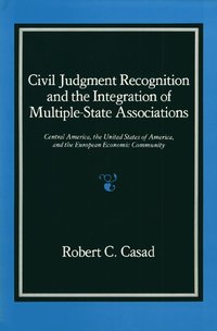 bokomslag Civil Judgment Recognition and the Integration of Multiple State Associations