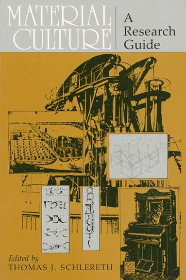Thomas J. Schlereth - Material Culture, Häftad