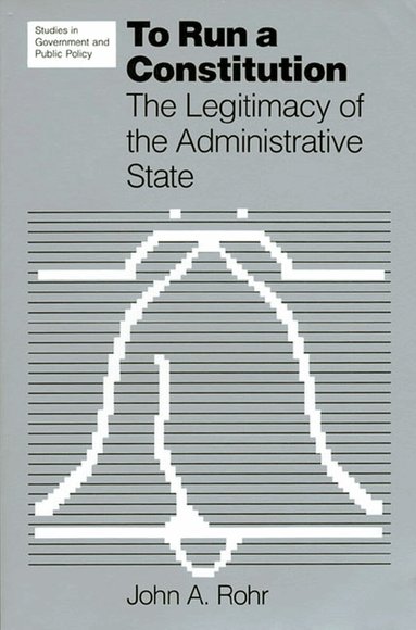 John A. Rohr - To Run a Constitution, Häftad