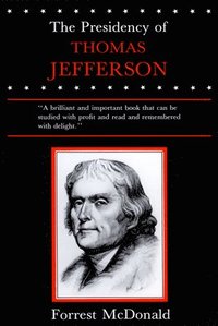 bokomslag The Presidency of Thomas Jefferson