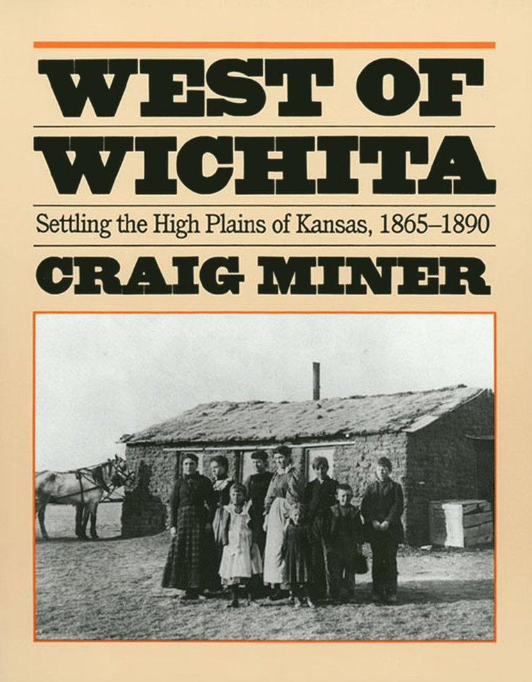 H.Craig Miner, Craig Miner - West of Wichita, Häftad