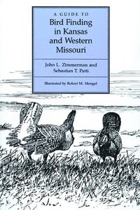 bokomslag A Guide to Bird Finding in Kansas and Western Missouri