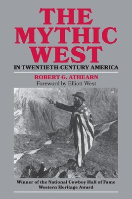 The Mythic West in Twentieth-century America 1