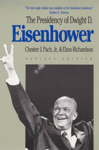 Chester J. Pach, Elmo Richardson - Presidency of Dwight D. Eisenhower, Häftad