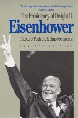 Chester J. Pach, Elmo Richardson, Pach - Presidency of Dwight D. Eisenhower, Häftad