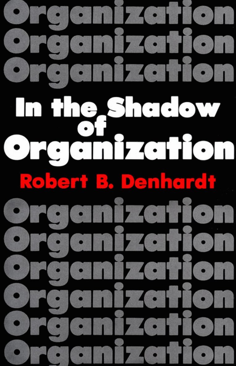 In the Shadow of Organization 1