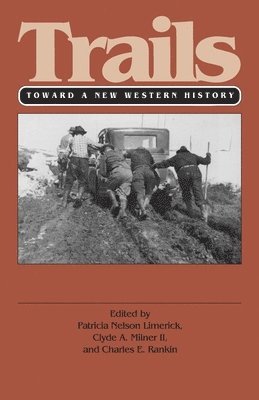 bokomslag Trails (PB): Toward a New Western History