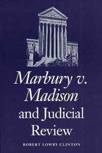 bokomslag Marbury V. Madison and Judicial Review